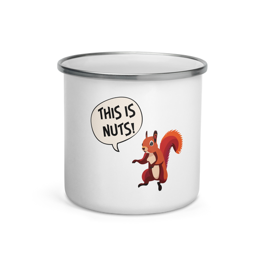 This is Nuts! Squirrel Enamel Mug